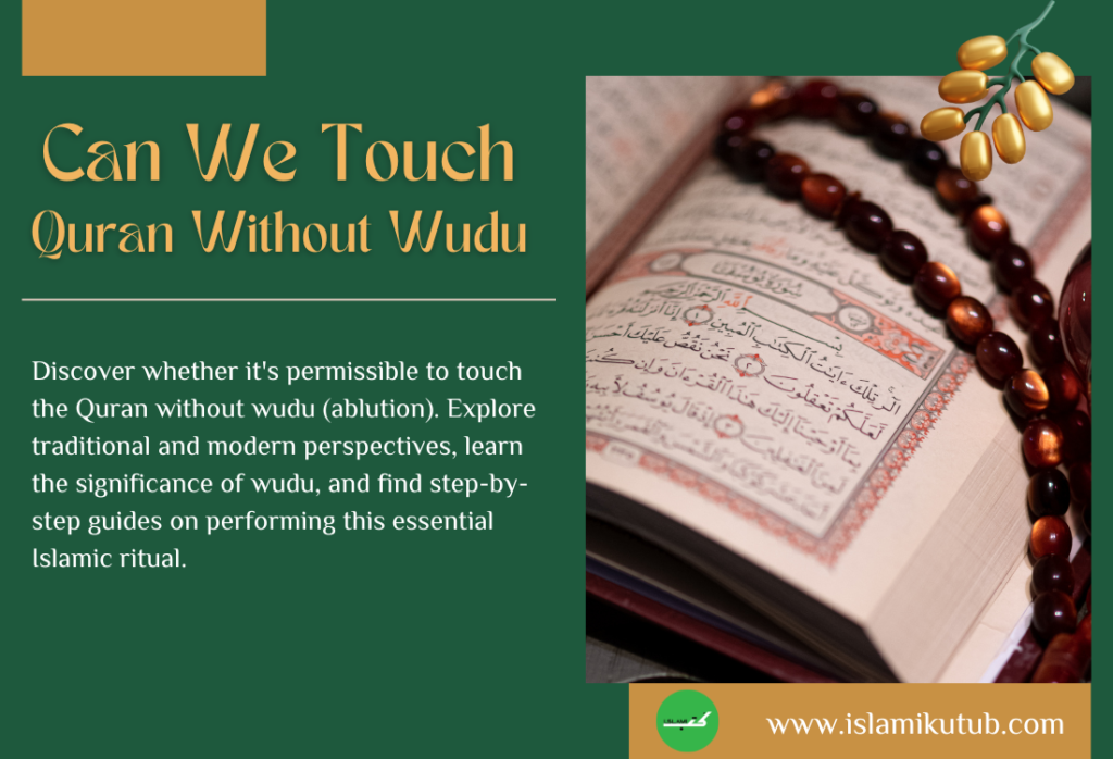 Can We Touch Quran Without Wudu