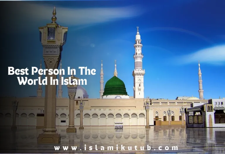 Best Person In The World In Islam